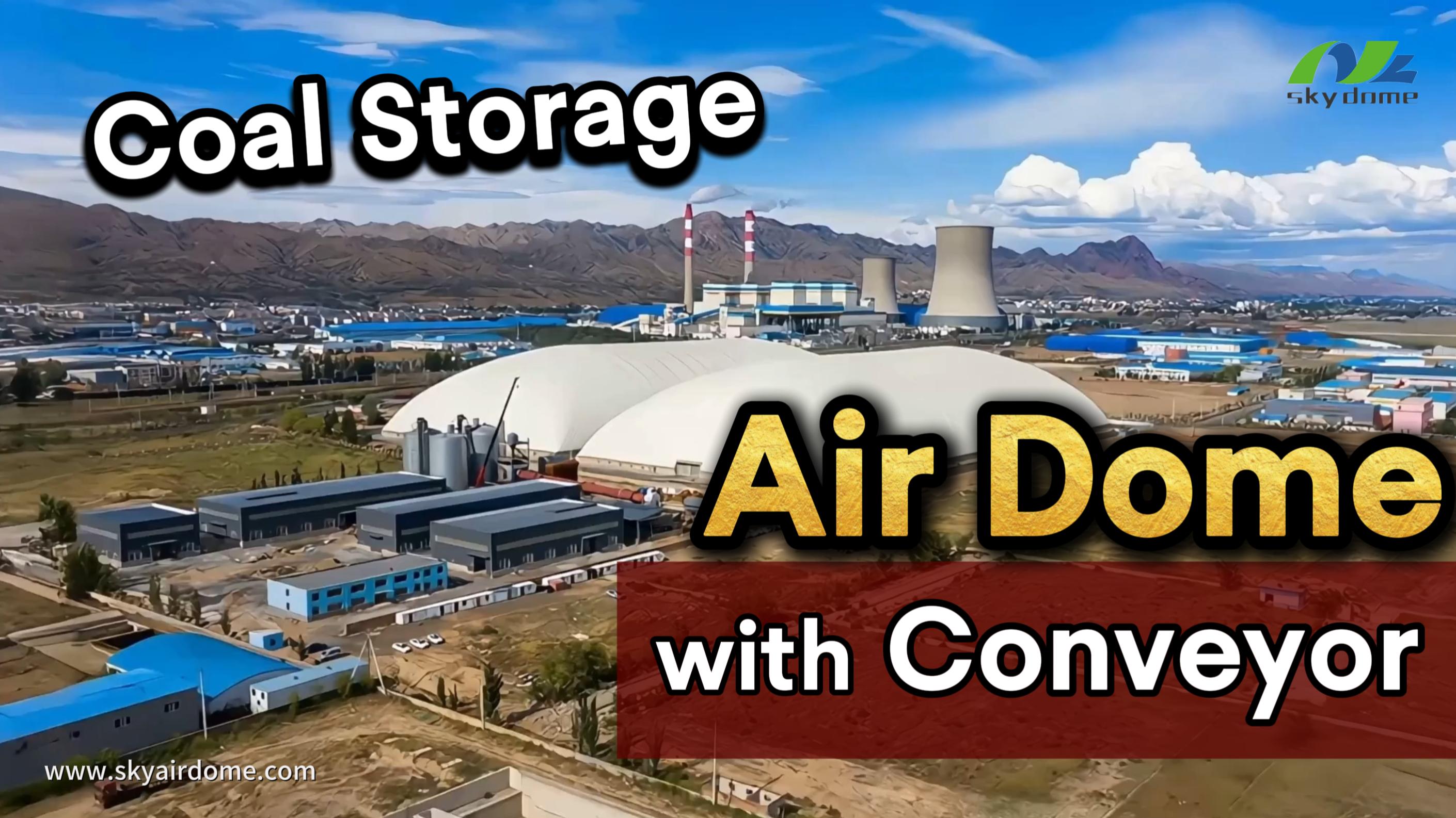 Coal Storage Air Dome with Conveyor